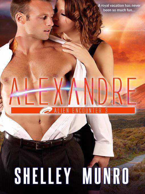 Title details for Alexandre by Shelley Munro - Available